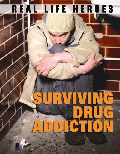 Surviving drug addiction / Paul Mason.
