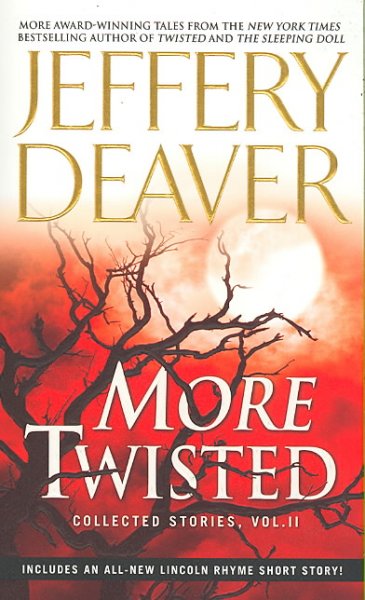 More twisted : collected stories, Vol. II / Jeffery Deaver.