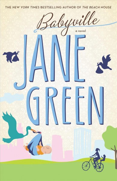 Babyville : a novel / Jane Green.