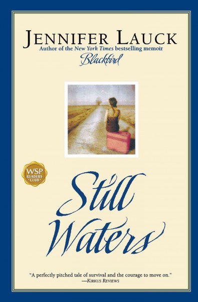 Still Waters / by Jennifer Lauck.