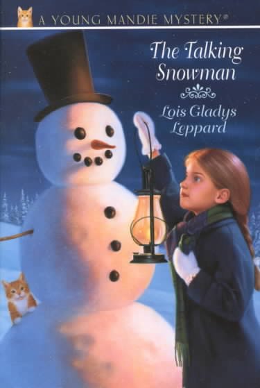The talking snowman / Lois Gladys Leppard.