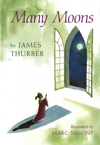 Many moons / James Thurber ; illustrated by Marc Simont.