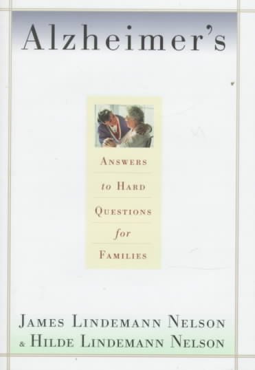 Alzheimer's: Hard Questions for Families.