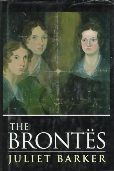 The Brontës [book] / Juliet Barker.