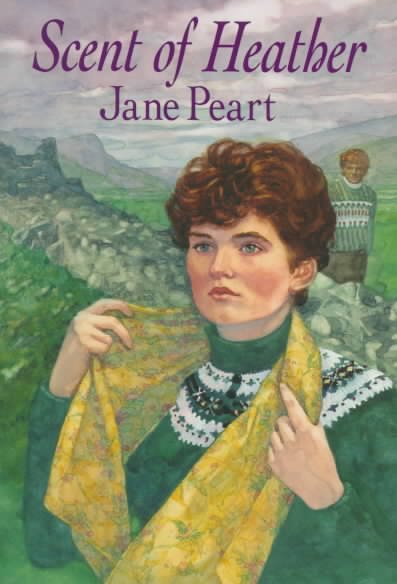 Scent of Heather [book] / Jane Peart.