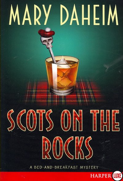 Scots on the rocks : a bed-and-breakfast mystery / Mary Daheim.