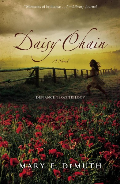 Daisy chain : a novel / Mary E. DeMuth.