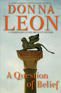 A question of belief / Donna Leon. --.