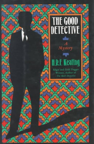 The good detective  / H.R.F. Keating.