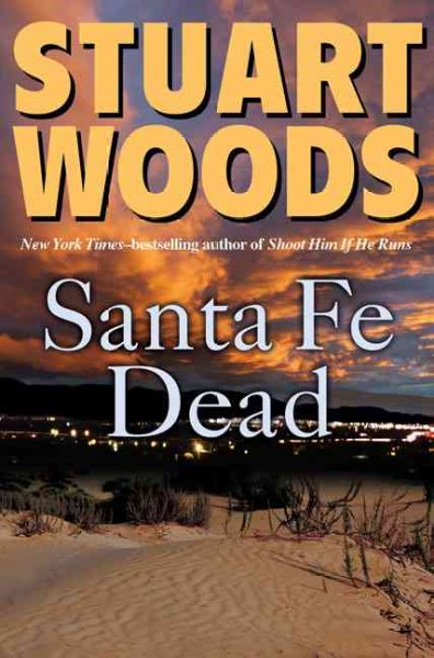 Santa Fe dead / Stuart Woods.