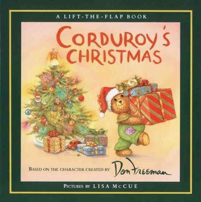 Corduroy's Christmas / story by B.G. Hennessy ; pictures by Lisa McCue ; based on the character by Don Freeman.