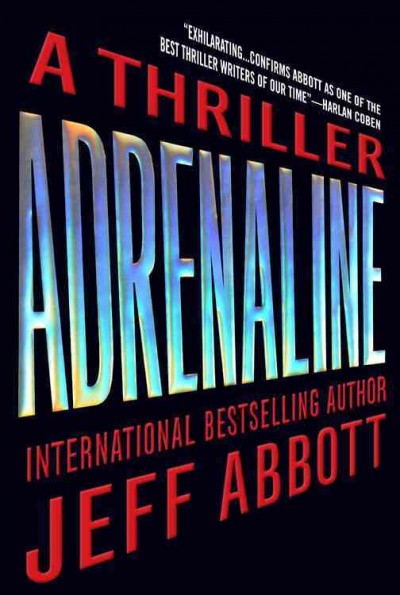 Adrenaline / Jeff Abbott.