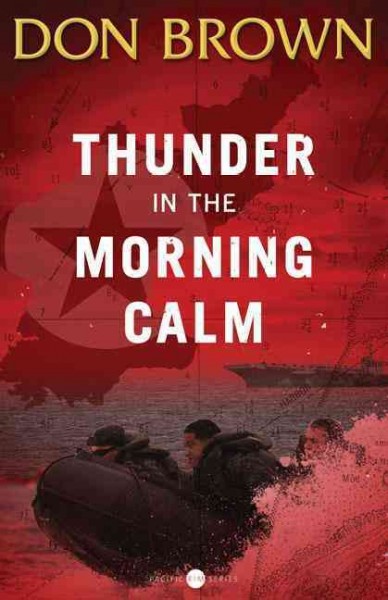 Thunder in the morning calm / Don Brown.