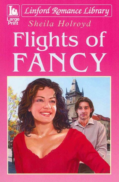 Flights of fancy / Sheila Holroyd.