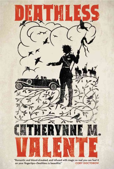 Deathless / Catherynne M. Valente.