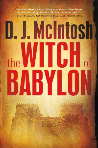 The witch of Babylon / D.J. McIntosh.