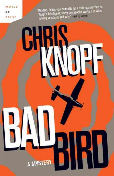 Bad bird / Chris Knopf.