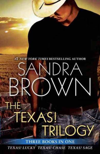 The Texas! trilogy / Sandra Brown.