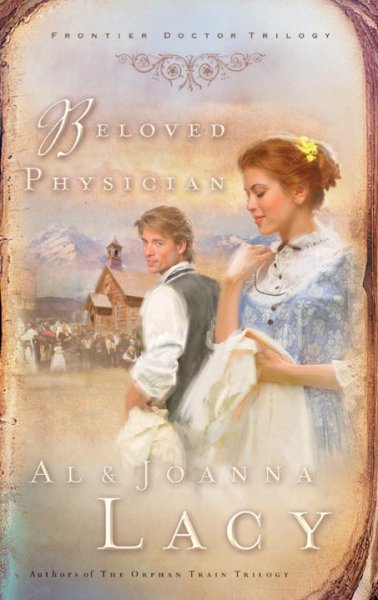 Beloved physician / Al & JoAnna Lacy.