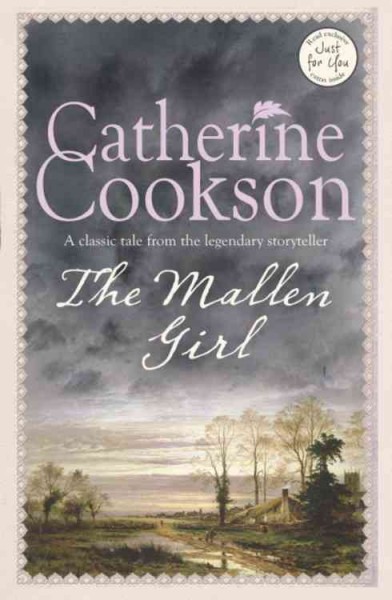 The Mallen girl / by Catherine Cookson.