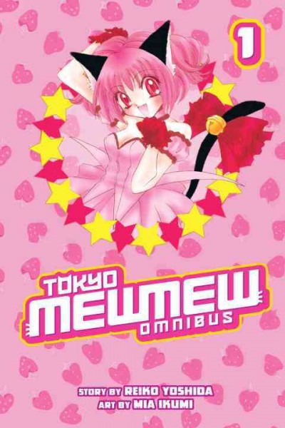 Tokyo Mew Mew omnibus 1 / written by Reiko Yoshida ; illustrated by Mia Ikumi ; translated by Elina Ishikawa ; lettered by AndWorld Design.