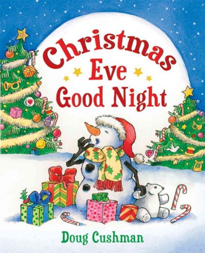 Christmas Eve good night / Doug Cushman.