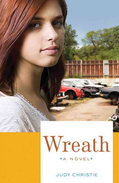 Wreath : a novel / Judy Christie.