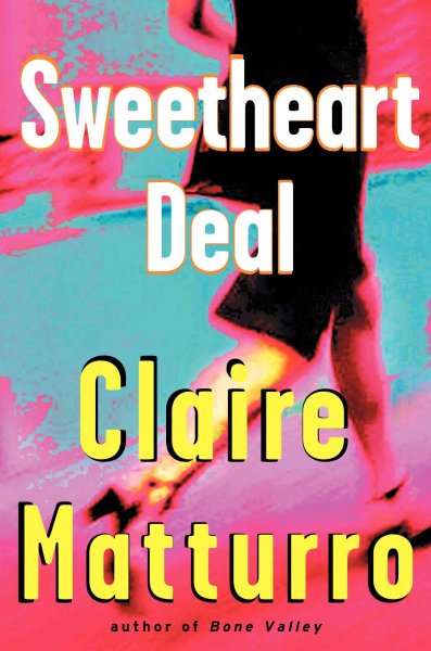 Sweetheart deal / Claire Matturro.
