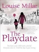 The playdate / Louise Millar.