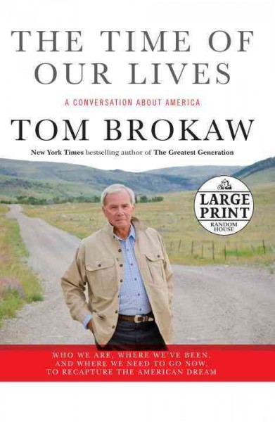 The time of our lives / Tom Brokaw.