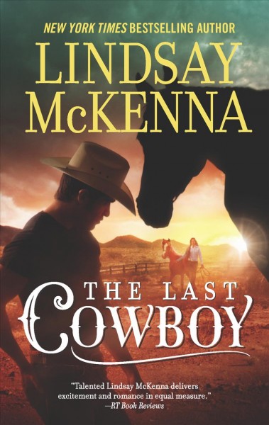 The last cowboy / by Lindsay McKenna.