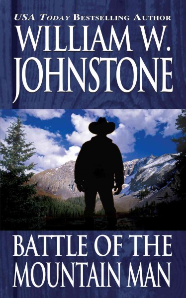 Battle of the mountain man / William W. Johnstone.