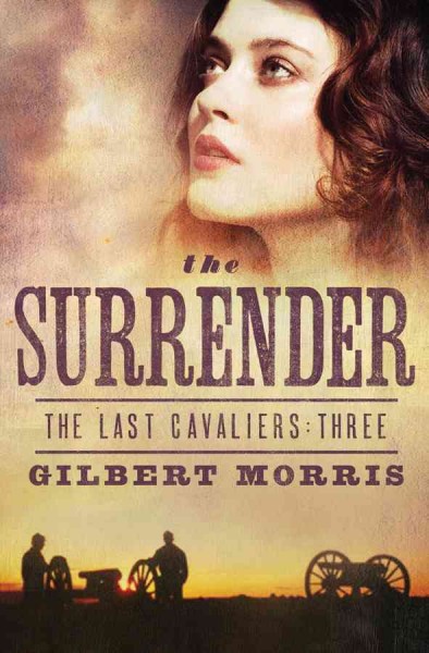 The surrender / Gilbert Morris.