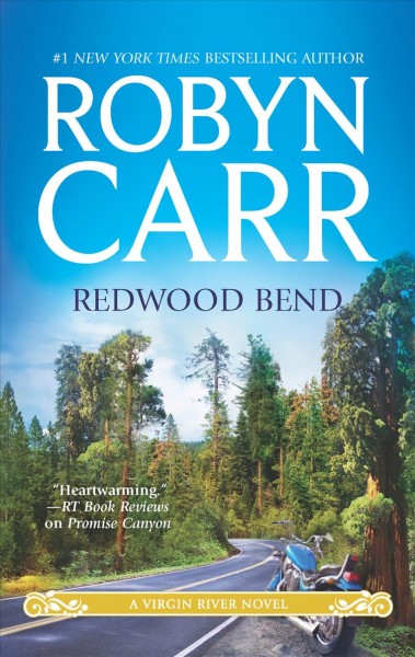 Redwood bend / Robyn Carr.