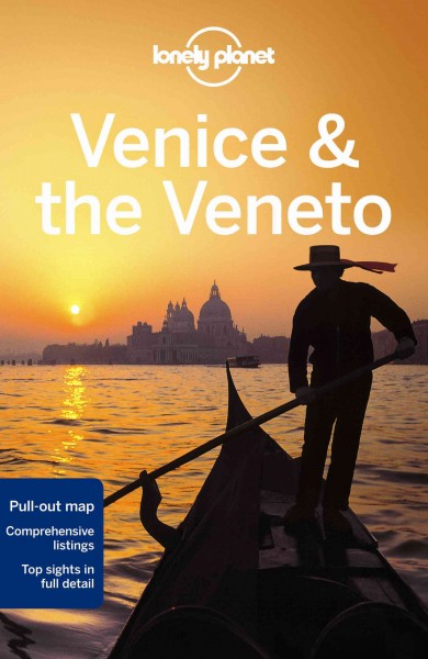 Venice & the Veneto 2012 (Lonely Planet guidebooks) / written and researched by Alison Bing, Robert Landon.