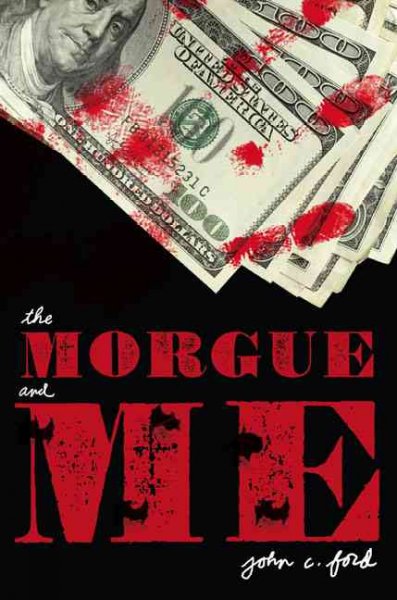 The morgue and me / John C. Ford.
