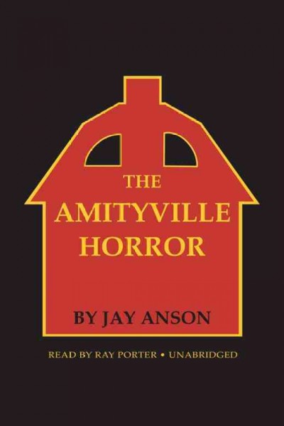 The Amityville horror [electronic resource] / Jay Anson.