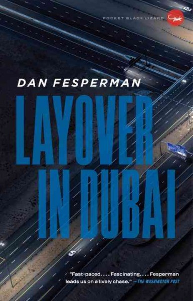 Layover in Dubai [electronic resource] / Dan Fesperman.