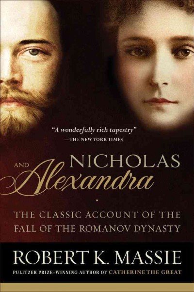 Nicholas and Alexandra [electronic resource] / Robert K. Massie.