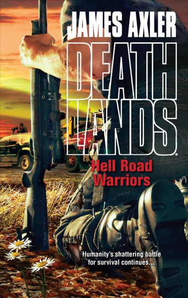 Hell road warriors / James Axler.