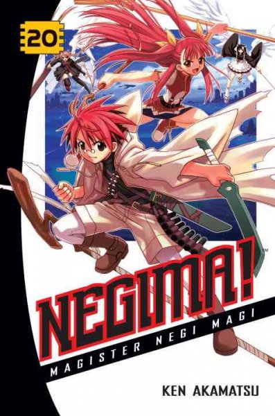 Negima! magister negi magi Vol. 20 / by Ken Akamatsu ; translated and adapted by Ikoi Hiroe ; lettering and retouch by Steve Palmer. 