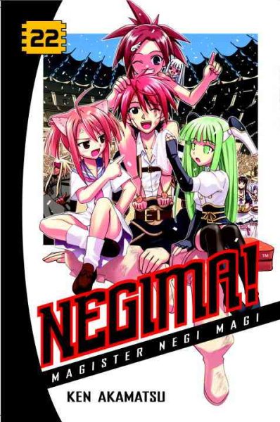 Negima! Vol. 22 : Magister Negi Magi / Ken Akamatsu ; translated and adapted by Alethea Nibley and Athena Nibley ; lettering and retouch by Steve Palmer. 