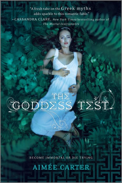 The Goddess Test.  Bk. 1 / Aimée Carter. --.