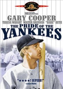 The pride of the Yankees [videorecording].