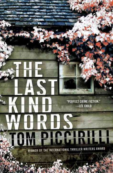 The last kind words : a novel / Tom Piccirilli.