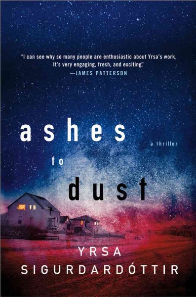 Ashes to dust : a thriller / Yrsa Sigurdardottir.