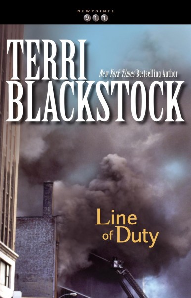 Line of duty (Book #5) / Terri Blackstock.