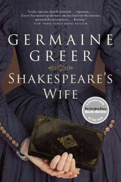 Shakespeare's wife [Paperback] / Germaine Greer.