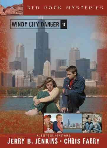 Windy City danger (Book 11) [Paperback] / Jerry B. Jenkins, Chris Fabry.