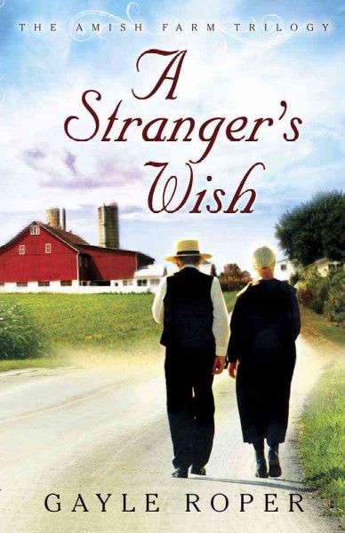 A stranger's wish (Book #1) [Paperback] / Gayle Roper.